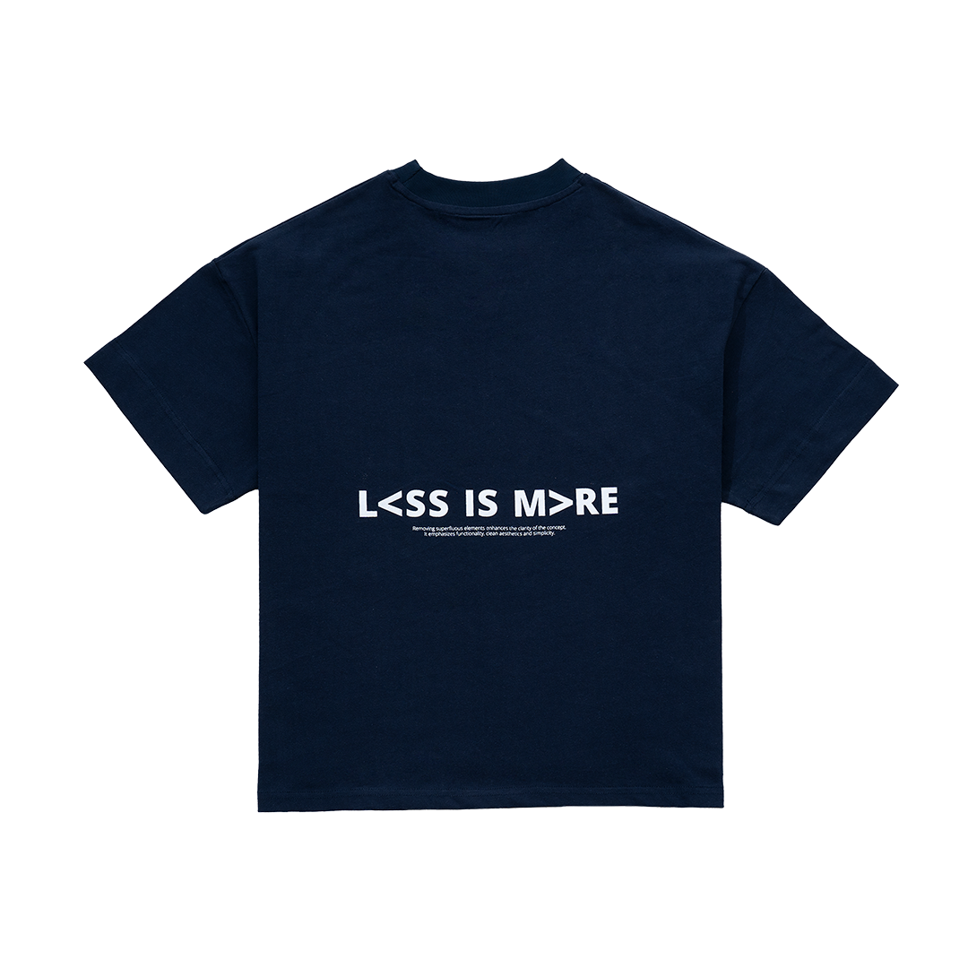 LESS IS MORE TEE in Navy Blue